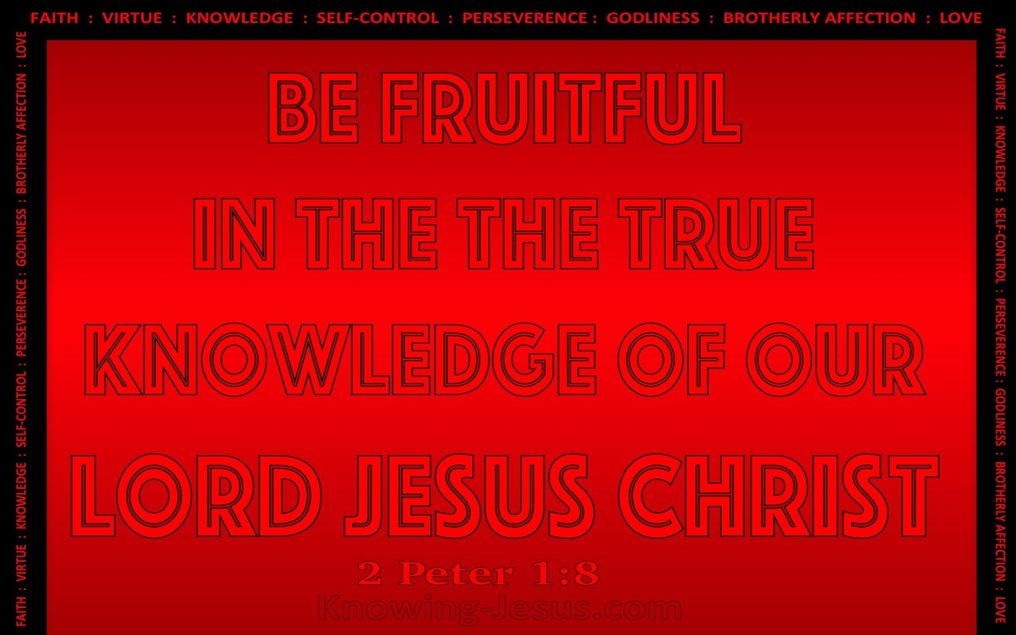 2 Peter 1:8 Be Fruitful In The Knowledge Of Christ (red)